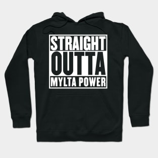 Straight Outta Mylta Power t-shirt Hoodie